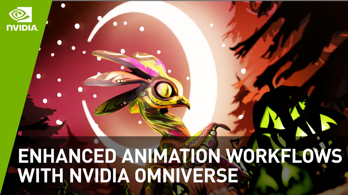 Enhanced Animation Workflows With NVIDIA Omniverse For Creators