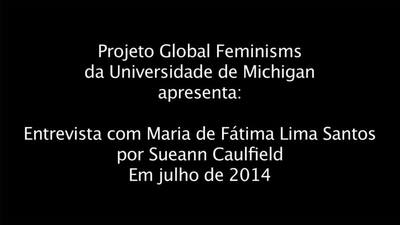 Interview with Maria de Fátima Lima Santos