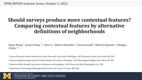 Thumbnail for entry Shiyu Zhang - Should Surveys Provide More Contextual Features? - October 5, 2022