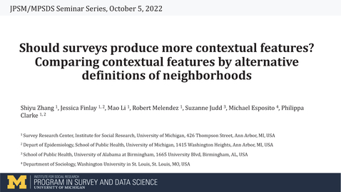 Thumbnail for Shiyu Zhang - Should Surveys Provide More Contextual Features? - October 5, 2022