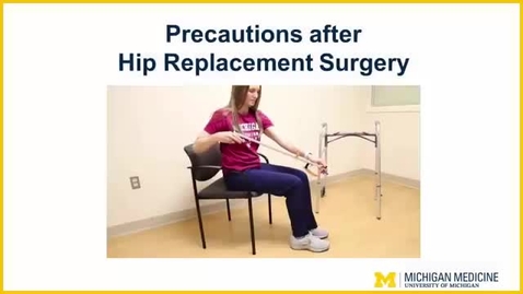 Thumbnail for entry Precautions after a Hip Replacement Surgery