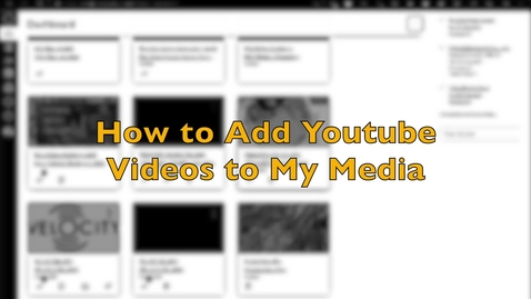 Thumbnail for Add Youtube Media to My Media