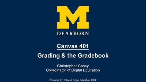 Thumbnail for entry Canvas 401 - Grading and the Gradebook