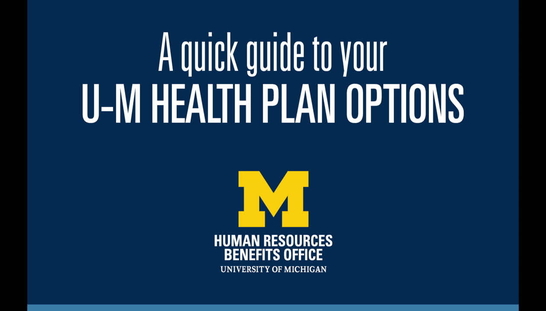 A Quick Guide to Your U-M Health Plan Options
