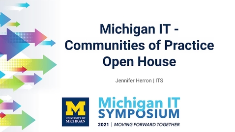Thumbnail for Michigan IT Community of Practice Overview