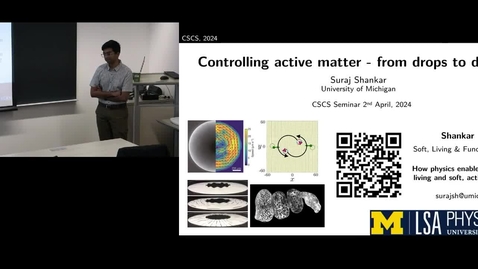 Thumbnail for Suraj Shankar | Controlling active matter - from drops to defects | April 2, 2024