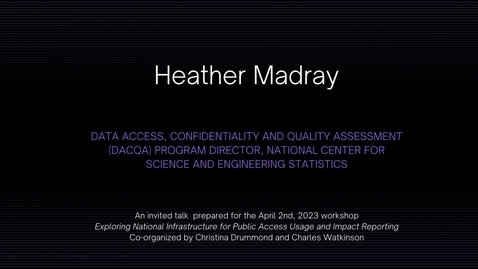 Thumbnail for Heather Madray - Exploring National Infrastructure for Public Access and Impact Reporting