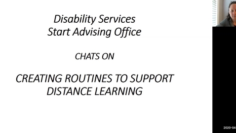 Thumbnail for DS and START Office chat on Creating Routines to Support Distance Learning 4/30/2020