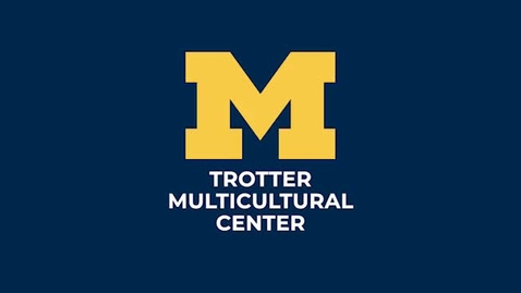 Thumbnail for entry Trotter Multicultural Center 2021-2022
