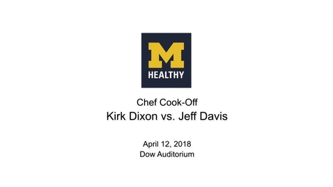 Thumbnail for entry April 12, 2018 MHealthy Chef Demo at Dow Auditorium