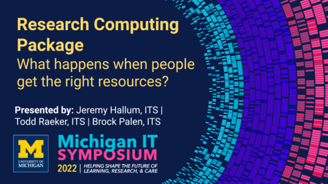 Thumbnail for entry Research Computing Package - What Happens When People Get the Right Resources