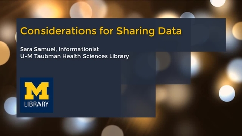 Thumbnail for entry Considerations for Sharing Data