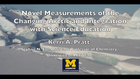 Thumbnail for entry Novel Measurements of the Changing Arctic and Integration with Science Education - K. Pratt