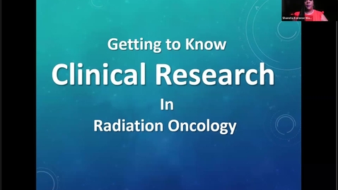 Thumbnail for Getting to Know Clinical Research in Radiation Oncology