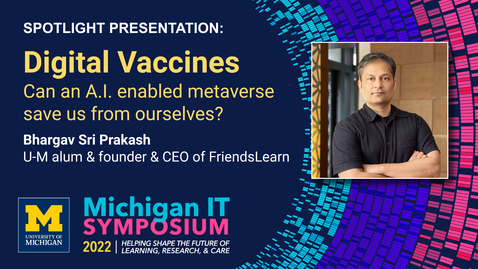 Thumbnail for Digital Vaccines: Can an AI enabled metaverse save us from ourselves?