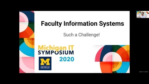 Thumbnail for entry Faculty Information Systems: Such a Challenge! - 2020 Michigan IT Symposium Breakout Session