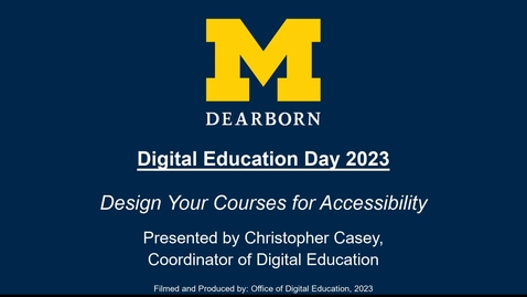 Thumbnail for entry Design Your Courses for Accessibility presented by Christopher Casey