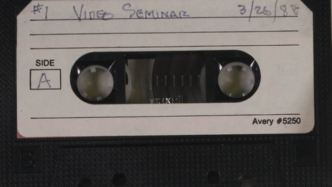 Thumbnail for entry #1 Video Seminar,  March 26, 1988, Side A