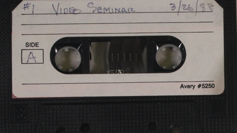 Thumbnail for #1 Video Seminar,  March 26, 1988, Side A