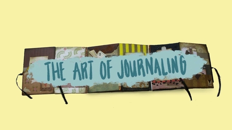 Thumbnail for entry The Art of Journaling: Hospital to Home Video Series (Gifts of Art)