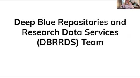 Thumbnail for Deep Blue Repositories and Research Data Services (DBRRDS) Overview