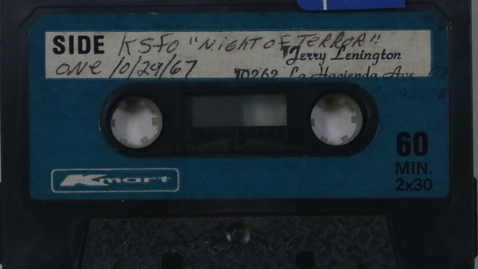 Thumbnail for A: KSFO ‘Night of Terror’,  October 29, 1967 B: Richard Wilson at UCI,  October 27, 1974, Side A