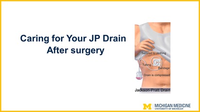 Caring for Your Drain After Surgery - Patient Education