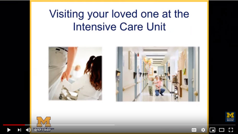 Thumbnail for entry Visiting Your Loved One at the Intensive Care Unit