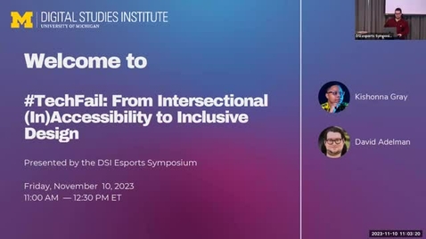 Thumbnail for DSI Esports Symposium | #TechFail: From Intersectional (In)Accessibility to Inclusive Design - Kishonna Gray in Conversation with David Adelman