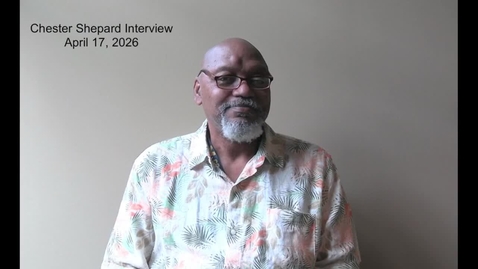 Thumbnail for Chester Shepard Interview 4.17.2026 (Part 2b)