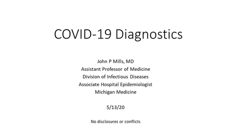 Thumbnail for COVID-19 Diagnostics - John P Mills, MD