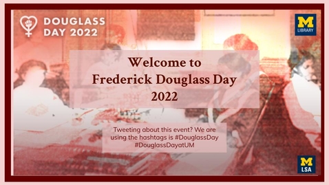 Thumbnail for entry Douglass Day Celebration - February 14th, 2022