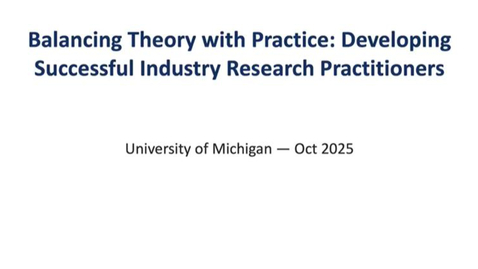 Thumbnail for Curtiss Cobb  - Balancing Theory with Practice: How to Develop Successful Industry Research Practitioners .  JPSM MPSDS Seminar. October 1, 2025