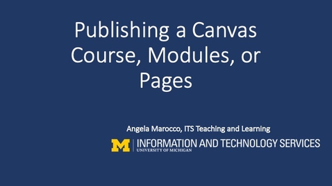 Thumbnail for entry Publishing Canvas Course and Modules/Pages