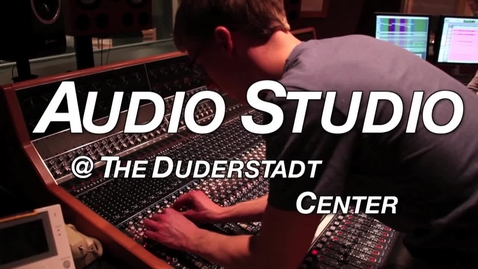 Thumbnail for entry The Duderstadt Center Audio Studio