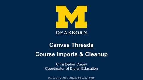 Thumbnail for Canvas Threads - Course Imports and Cleanup