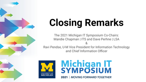 Thumbnail for entry 2021 Michigan IT Symposium Closing Remarks