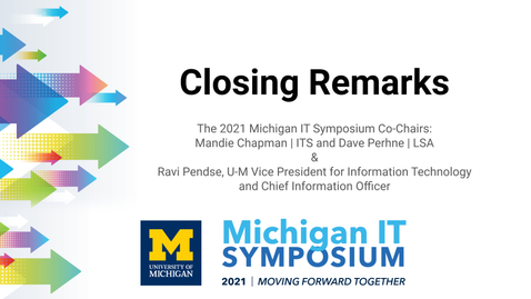 Thumbnail for 2021 Michigan IT Symposium Closing Remarks