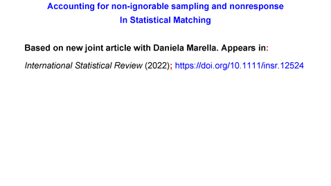 Thumbnail for entry Danny Pfeffermann - Accounting for Non-ignorable Sampling and Nonresponse in Statistical Matching - November 9, 2022