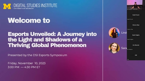 Thumbnail for entry DSI Esports Symposium | Esports Unveiled: A Journey into the Light and Shadows of a Thriving Global Phenomenon - Lindsey Migliore in Conversation with Sarah Hughes