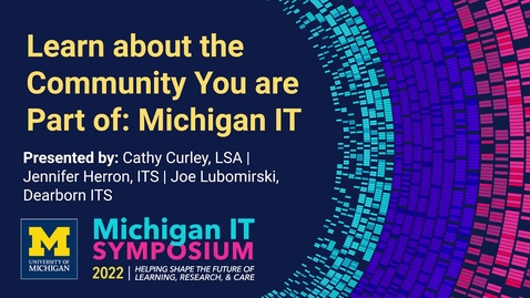 Thumbnail for Learn about the Community You are Part of - Michigan IT