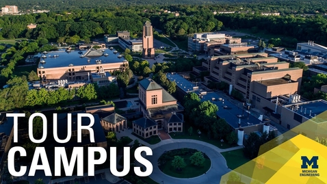 Thumbnail for A Tour of University of Michigan Engineering