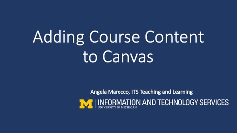 Thumbnail for entry Adding Course Content To Canvas