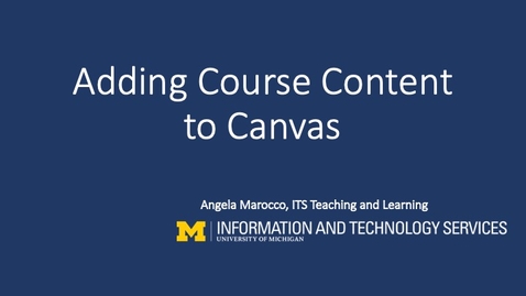 Thumbnail for Adding Course Content To Canvas