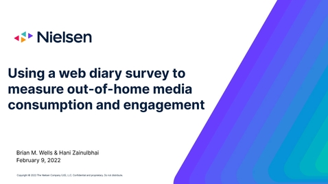 Thumbnail for Brian Wells &amp; Hani Zainulbhai - Using a Web Diary Survey to Measure Out-of-Home Media Consumption and Engagement – February 9, 2022