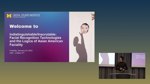 Thumbnail for DSI Lecture Series | Indistinguishability/Inscrutability: Facial Recognition Technologies and the Logics of Asian American Faciality with Wendy Sung