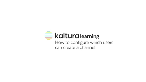Thumbnail for How to Configure which user Role can Create a Channel