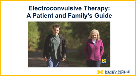 Thumbnail for A Patient and Family’s Guide to Electroconvulsive Therapy