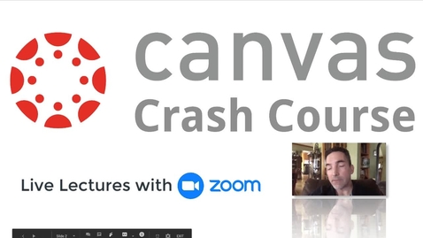 Thumbnail for entry Using Zoom in Canvas to Deliver Live Lectures