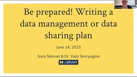 Thumbnail for Be Prepared! Writing a Data Management or Data Sharing Plan